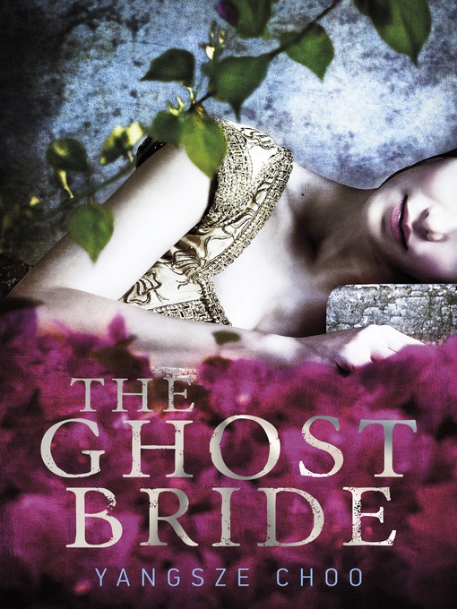 Title details for The Ghost Bride by Yangsze Choo - Wait list
